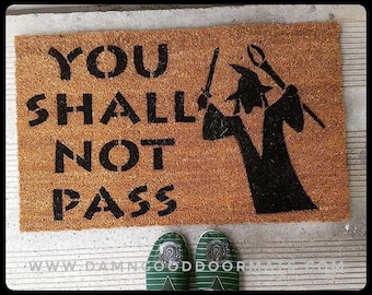 You shall not Pass Gandalf Wizard Tolkien quote, geek doormat, Nerdy doormat, outside door mat *