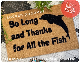 dolphin "So long and thanks for all the fish" Hitchhiker's Guide to Galaxy Nerdy house doormat welcome mat doormatt new house gift