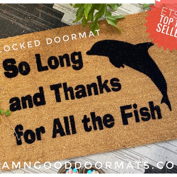 dolphin "So long and thanks for all the fish" Hitchhiker's Guide to Galaxy Nerdy house doormat welcome mat doormatt new house gift