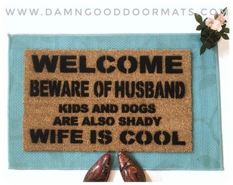 WIFE is COOL Beware of HUSBAND™ funny doormat rude door mat dog cat kid shady welcome mat gifts for mom housewarmings dad joke  gift