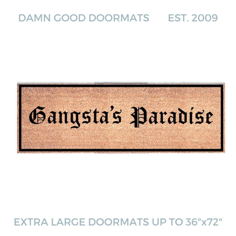 Gangsta's Paradise Doormat: Funny Outdoor Mat (Large Size) image 1