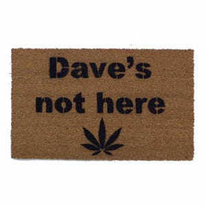 Dave's Not Here-deurmat - grappig decor van wietpotblad