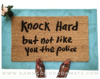 KNOCK hard but not like you the police | funny rude doormat | Damn Good Doormats 0+