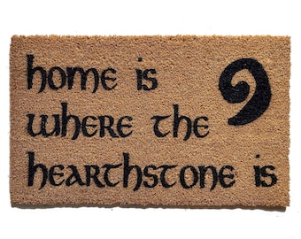 Home is where the hearthstone is geeky nerdy doormat world of warcraft gamer fan rpg eco friendly gifts for him doormatt