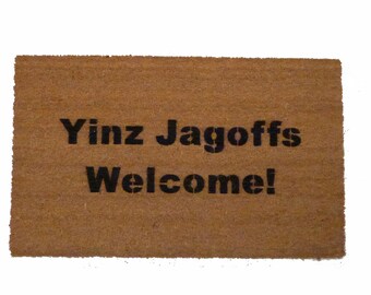 Yinz Jagoffs Welcome™ Pittsburgh slang rude funny doormat go away come in  hand painted doormatt new house gift