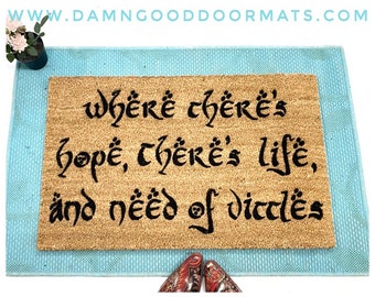 Tolkien /Where there's hope there's life/ geek doormat nerd gift  eco friendly outdoor coir   doormatt new house gift