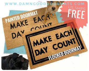 Make each day count motivational inspirational quote mantra doormat gift housewarming boho hippy decor boho positive