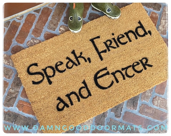 Tolkien Speak Friend and Enter-geek divertente zerbino nerd regalo