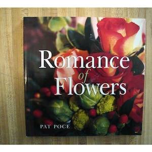 ROMANCE of Flowers, Softcover Floral Book*