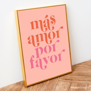 Mas Amor Por Favor printable poster, instant download, wall art printable