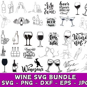 Wine Svg Bundle, Wine Svg, Alcohol Svg Bundle, Wine Glass Svg, Funny Wine Sayings Svg, Wine Quote Svg, Wine Cut Files, Files For Cricut, Dxf