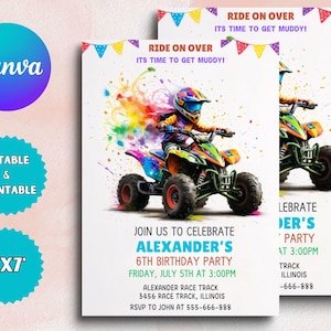 May include: A colorful birthday party invitation featuring a child riding an ATV. The invitation says "Ride on Over, It's Time to Get Muddy!" and includes details for Alexander's 6th birthday party.