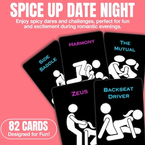 May include: A set of black cards with white illustrations and text, including "SIDE SADDLE", "HARMONY", "THE MUTUAL", "ZEUS", and "BACKSEAT DRIVER". The text "SPICE UP DATE NIGHT" is at the top, and "82 CARDS Designed for Fun!" is at the bottom.