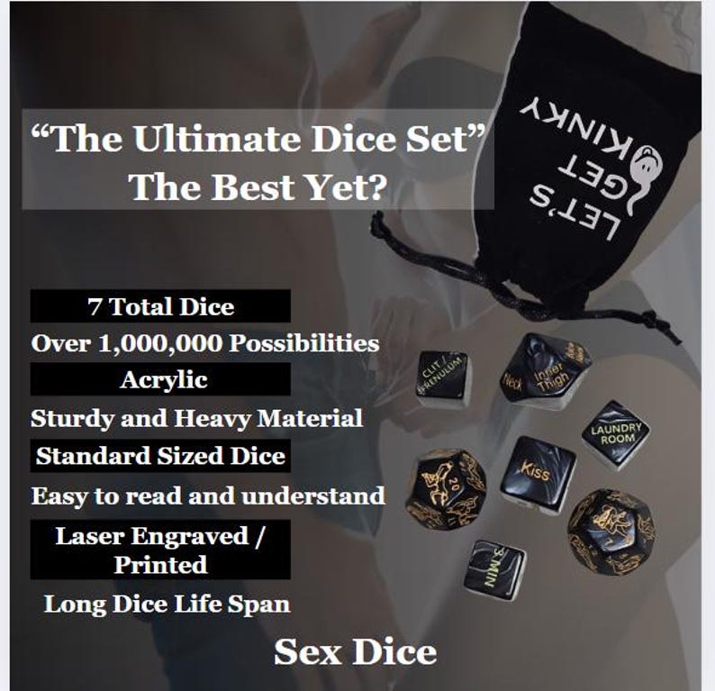 May include: A black dice set with gold accents and a black drawstring bag. The dice are engraved with various commands and phrases. Text on the bag reads "LET'S GET KINKY". The set includes seven dice, made of acrylic.