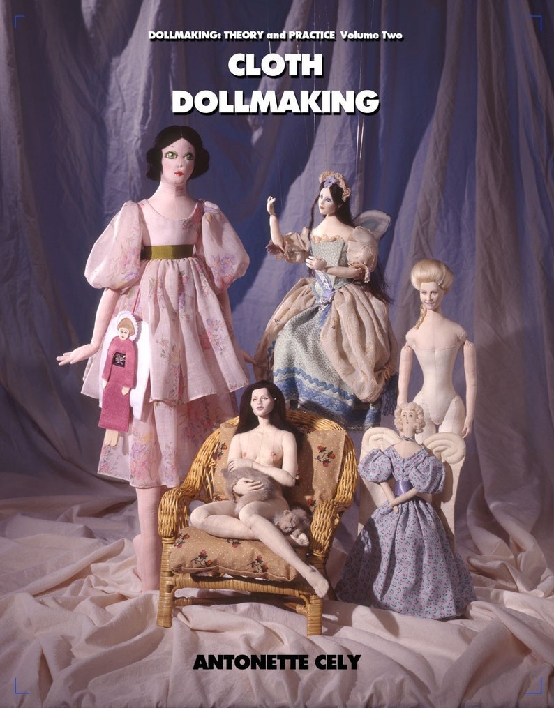 Cloth Dollmaking Book by Antonette Cely image 1