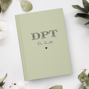 Doctor of Physical Therapy, DPT Notebook, DPT Graduation Gift, New Physical Therapist Gifts, Dr of Physical Therapy Grad Gift