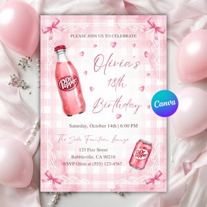 May include: Pink and white birthday invitation with a Dr. Pepper theme. The invitation includes the text "Olivia's 18th Birthday" and event details. Decorative elements include pink bows, hearts, and a watercolor illustration of a Dr. Pepper bottle and can.