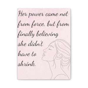 Her Power Came Not From Force Canvas | Feminine Empowerment Wall Art | Motivational Quote Print | Self-Love Affirmation | Inspirational Gift