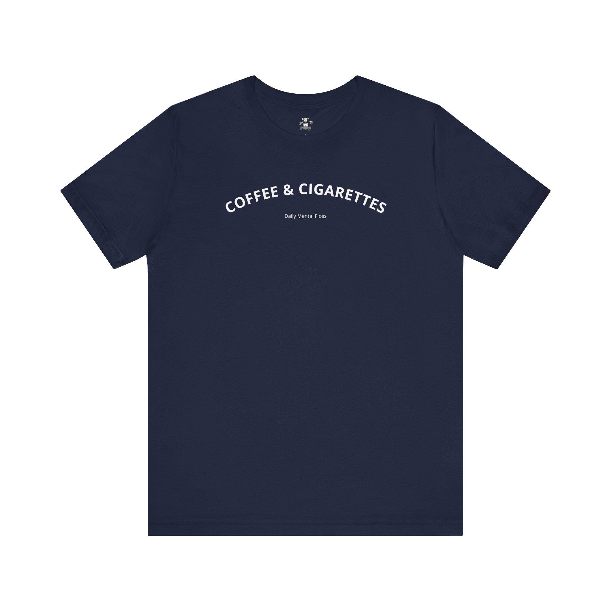 coffee and cigarettes t shirt Coffee & Cigarettes T-Shirt