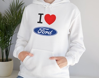 I Love Ford Hoodie, Cozy Ford Sweatshirt, Car Enthusiast Gift, Ford Lover Apparel, Classic Automotive Clothing