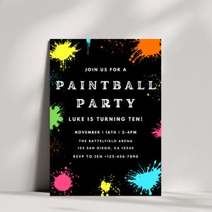 Può includere: Invito in bianco e nero con schizzi di vernice verde neon, giallo, arancione, rosa e blu. Il testo recita "Join us for a Paintball Party, Luke is turning ten! November 16th | 2-4PM The Battlefield Arena 123 San Diego, CA 12345 RSVP to Jen +123-456-7890"