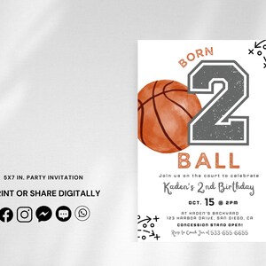May include: A 5x7 inch basketball-themed birthday party invitation featuring a watercolor basketball, a large grey number 2, and the text BORN 2 BALL. The design includes event details for Kaden's 2nd birthday, including date, time, location, and RSVP info.