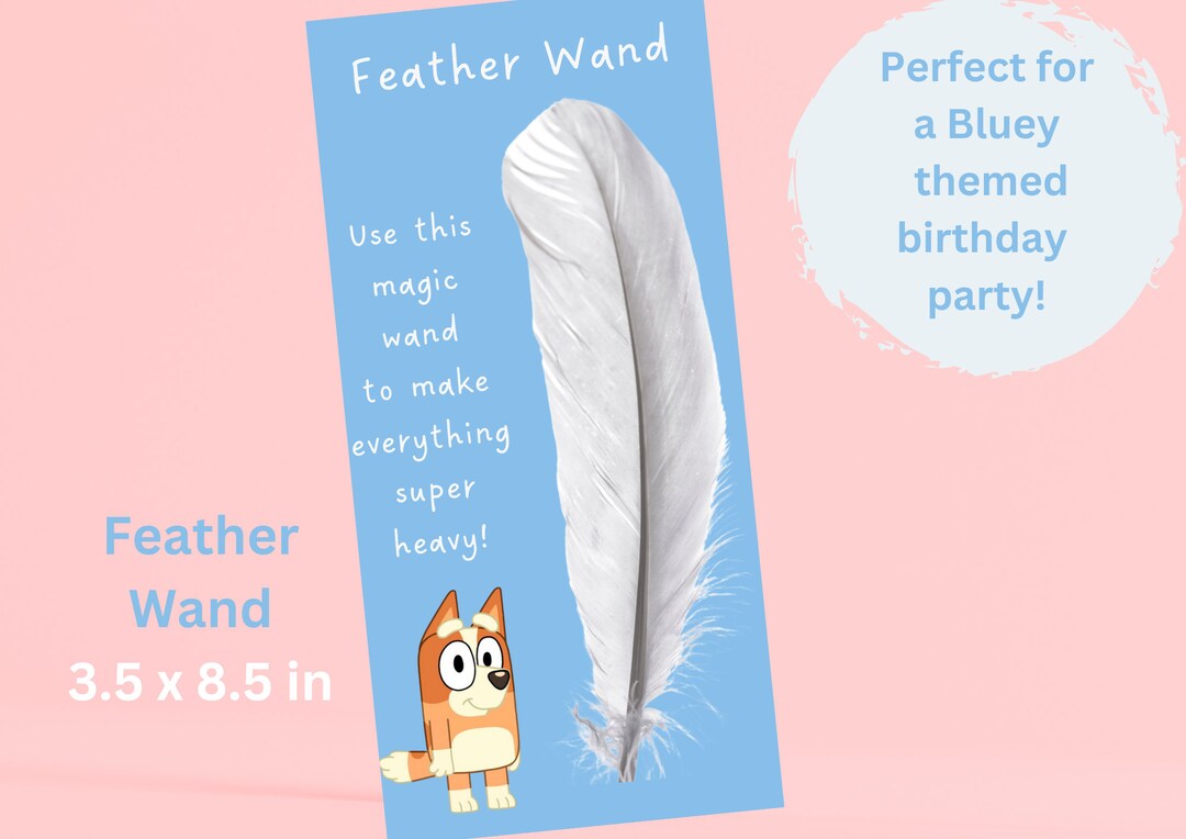 Bluey Feather Wand Bluey Party Favor Digital Download Etsy Canada