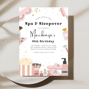 May include: A pink and white invitation for a spa and sleepover party to celebrate Mackenzie's 10th birthday. The invitation features illustrations of makeup, a sleep mask, slippers, and a bottle of perfume.