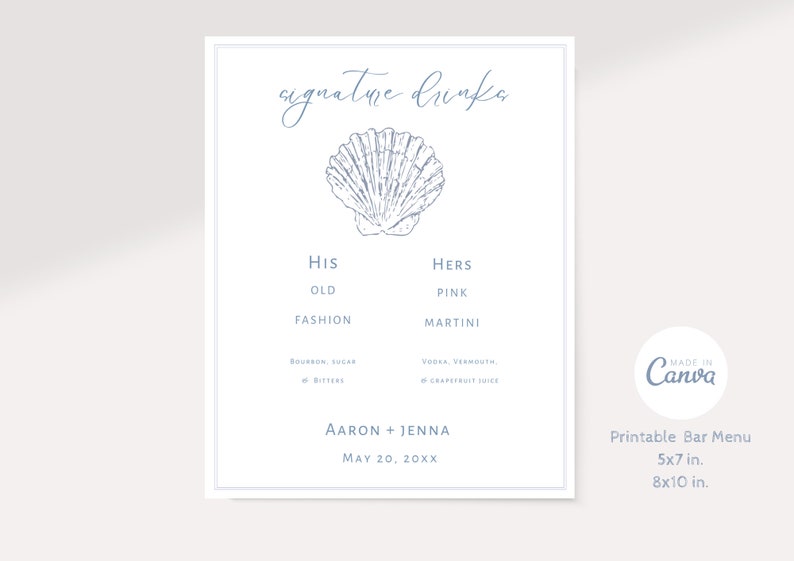 K&ouml;nnte beinhalten: Druckbarer Hochzeits-Bar-Men&uuml; mit einer Muschel-Illustration. Das Men&uuml; listet die Signature-Drinks f&uuml;r die Braut und den Br&auml;utigam auf: "Sein" Old Fashioned und "Ihr" Pink Martini. Der Text lautet "Signature Drinks", "His", "Old Fashioned", "Hers", "Pink Martini", "Aaron + Jenna", "May 20, 20XX", "Printable Bar Menu", "5x7 in.", "8x10 in."