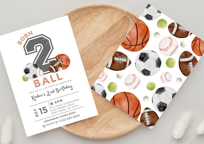 May include: A white invitation with a gray number "2" and the words "Born 2 Ball" in a black and white sports theme. The invitation is for Kaden's 2nd birthday party. The text on the invitation reads "Join us on the field to celebrate Kaden's 2nd Birthday. Oct 15 @ 2PM at Kaden's Backyard 123 Harbor Drive San Diego, CA 12345 Concession Stand Open!"