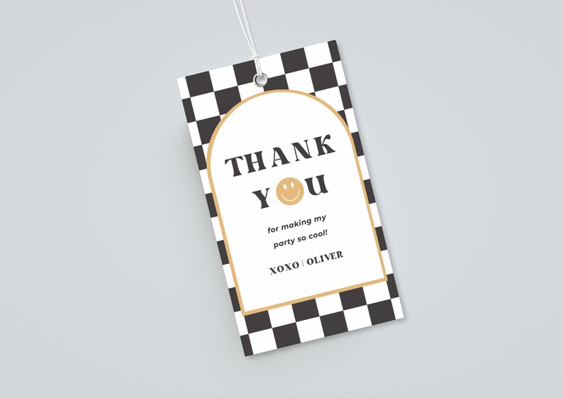 May include: Black and white checkered thank you tag with a gold arch and the text "THANK YOU" with a smiley face. The text below reads "for making my party so cool! XOXO OLIVER"