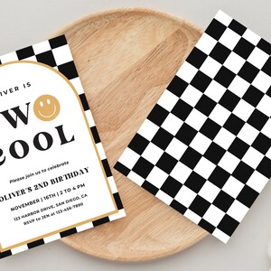 May include: A black and white checkered birthday invitation with gold accents. The invitation says "Oliver is Two Cool" with a smiley face. The text also includes the date, time, and location of the party.