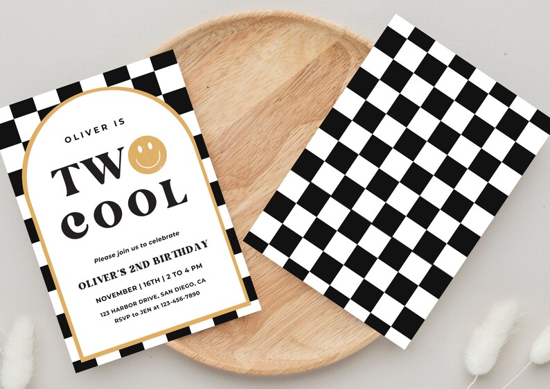 May include: A black and white checkered birthday invitation with gold accents. The invitation says "Oliver is Two Cool" with a smiley face. The text also includes the date, time, and location of the party.