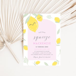 May include: A pink and white lemon-themed first birthday party invitation with the text "Our Main Squeeze Mackenzie is Turning One!" and details for the party.