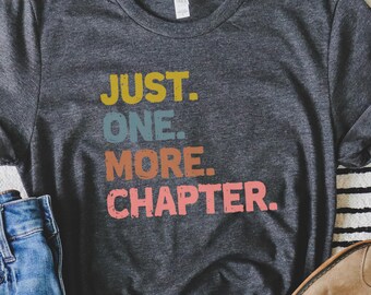 Just One More Chapter Shirt, Retro Book Lover Tee