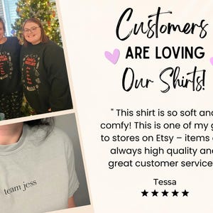 May include: The image shows people wearing black sweatshirts with a festive design and the text "Santa's Naughty List". A light green t-shirt with the text "team jess" is also shown. Customer testimonials are included in the image.