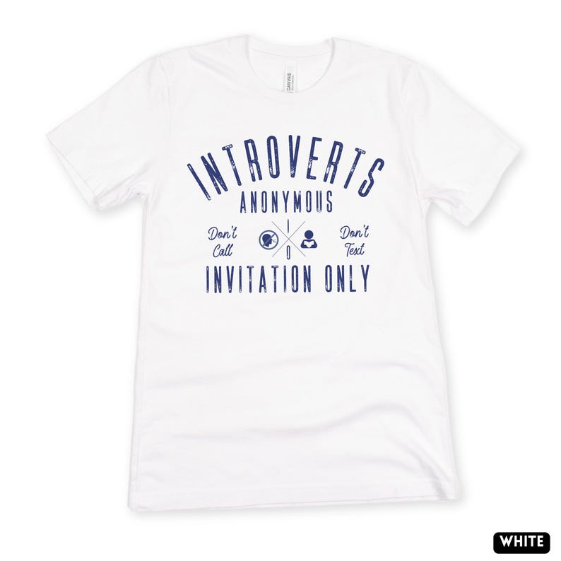 Introverts Anonymous Shirt, Retro Style Anti Social Club Tee, Funny Sarcastic Humor Demotivation, Sarcasm Quote, Gift for Introvert White