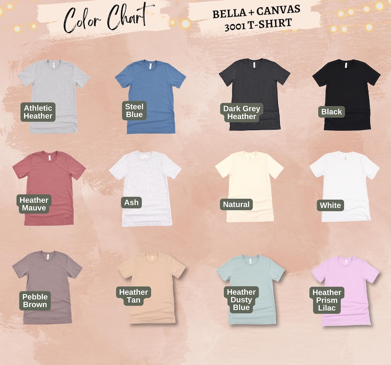 May include: A colour chart showcasing a range of t-shirt colours. The chart features hues such as Athletic Heather, Steel Blue, Dark Grey Heather, Black, Heather Mauve, Ash, Natural, White, Pebble Brown, Heather Tan, Heather Dusty Blue, and Heather Prism Lilac. The text "BELLA + CANVAS 3001 T-SHIRT" is visible.
