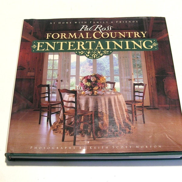 Formal Country Entertaining by Pat Ross