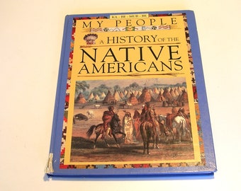 My People, A History of the Native Americans by Ka-Be-Mub-Be