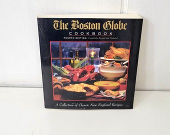 The Boston Globe Cookbook , Classic New England Recipes