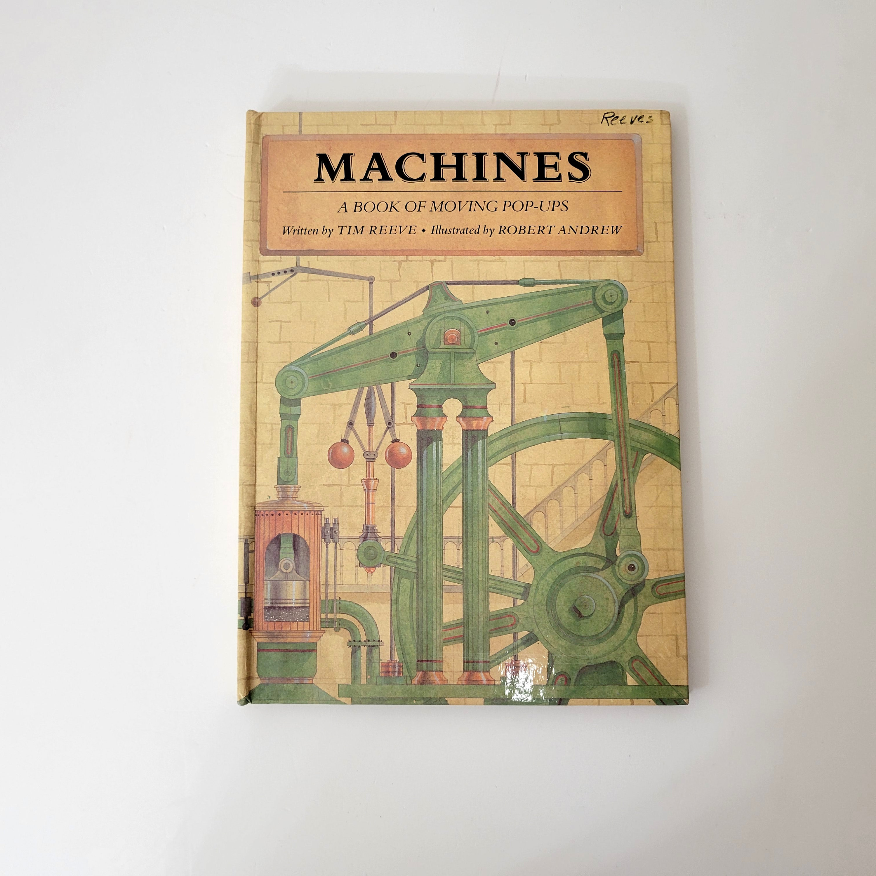 Machines, A Book of Moving Pop-ups by Tim Reeve and Robert Andrew
