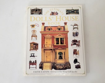 The Ultimate Dolls' House Book by Faith Eaton