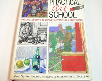 Practical Art School, Twelve Lessons In Drawing, Painting And Sketching