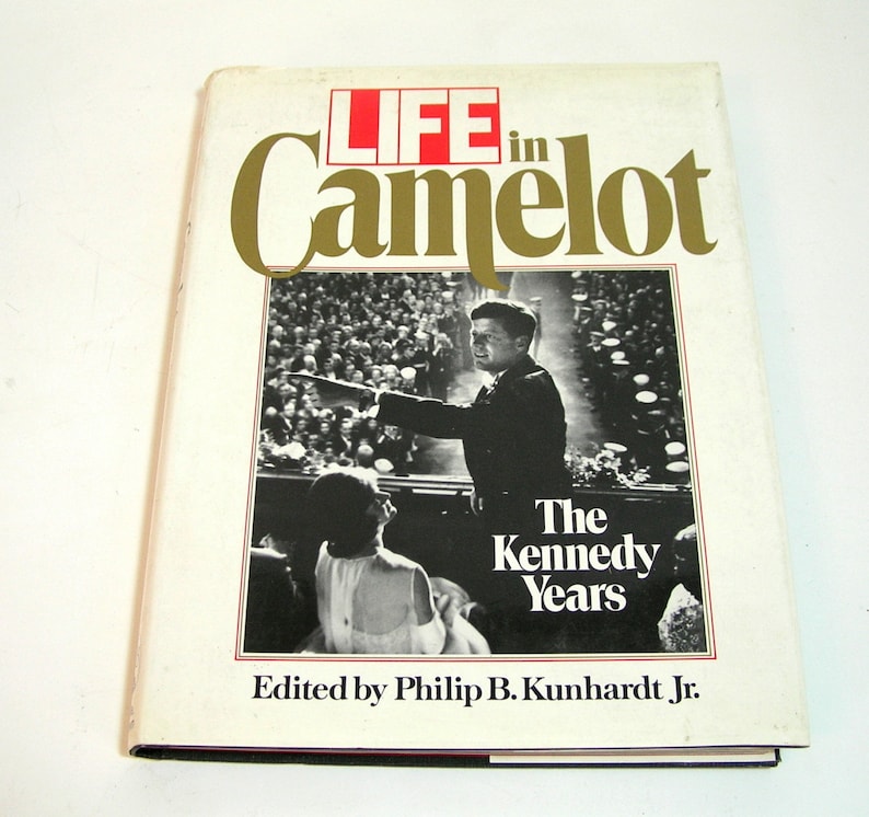 Life In Camelot, The Kennedy Years, Edited By Philip B. Kunhardt Jr., Vintage Book image 1