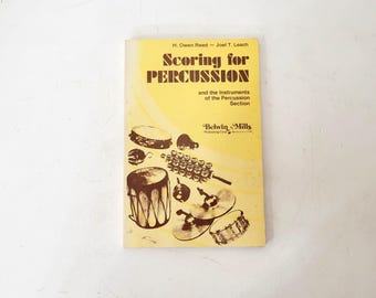 Scoring for Percussion by H. Owen Reed and Joel T. Leach
