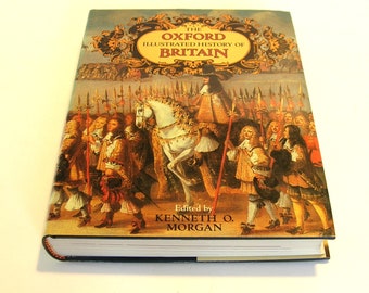 The Oxford History of Great Britain edited by Kenneth O. Morgan