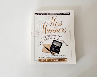 Miss Manners' Guide for the Turn-of-the-Millennium by Judith Martin
