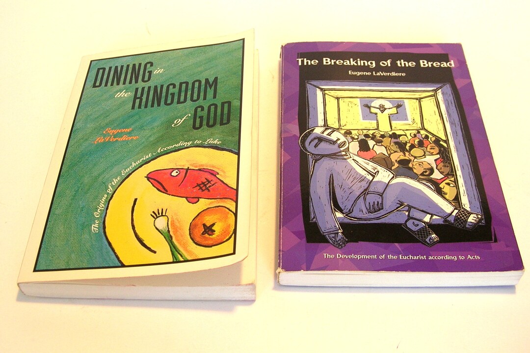 Dining in the Kingdom of God and Breaking of the Bread by Eugene La