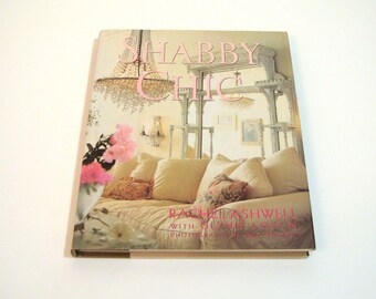 Shabby Chic First Edition Book by Rachel Ashwell
